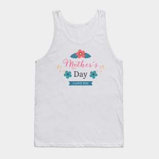 Happy Mother Day Funny Flower Tank Top